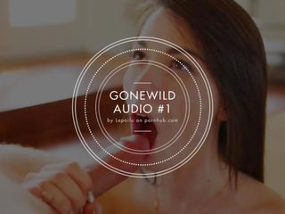 Gonewild audio #1 - asculta pentru mea voce și sperma pentru mă, muie adanca. [joi]